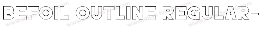 BEFOIL OUTLINE Regular字体转换